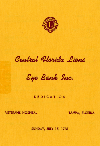 Central Florida Lions Eye Bank was formally dedicated at the University of South Florida